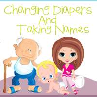Changing Diapers and Taking Names